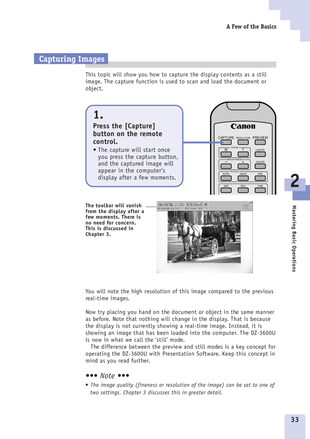 Canon DZ3600u manual Capturing Images, Press the Capture button on the remote control 