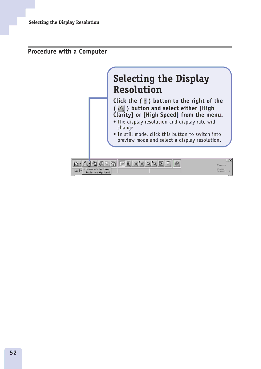 Canon DZ3600u manual Display resolution and display rate will change 