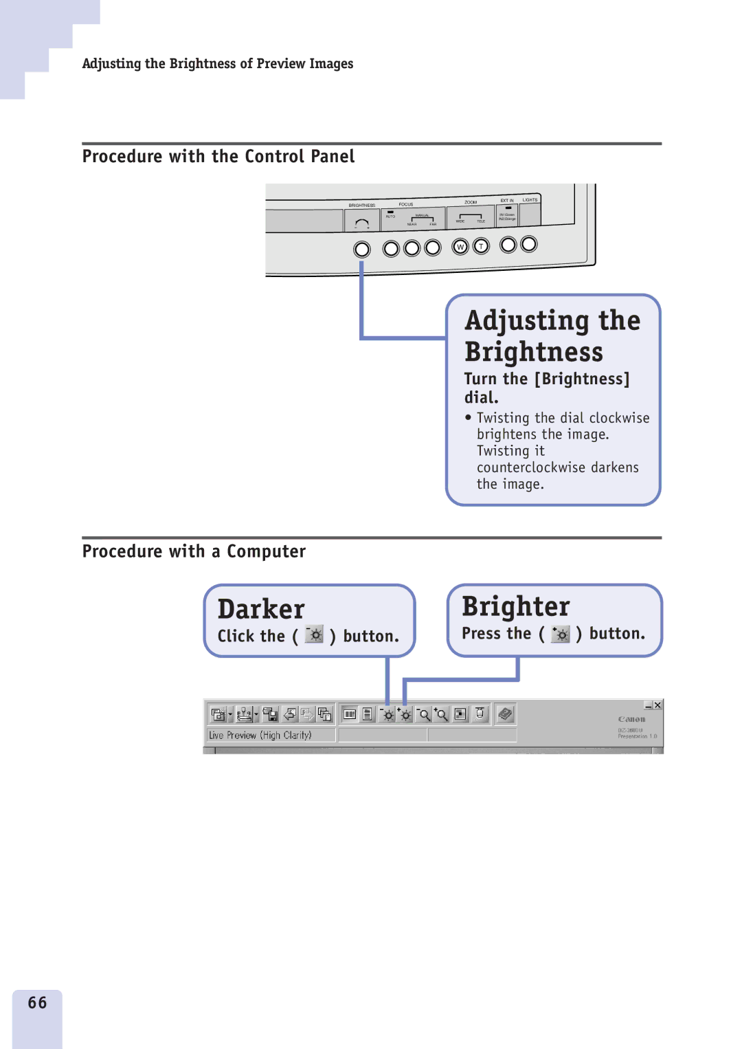 Canon DZ3600u manual Adjusting Brightness, DarkerBrighter, Turn the Brightness dial, Click Button Press 