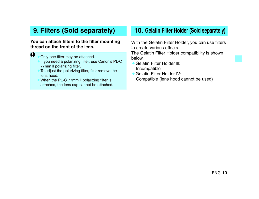 Canon EF24 manual Filters Sold separately, Gelatin Filter Holder Sold separately 