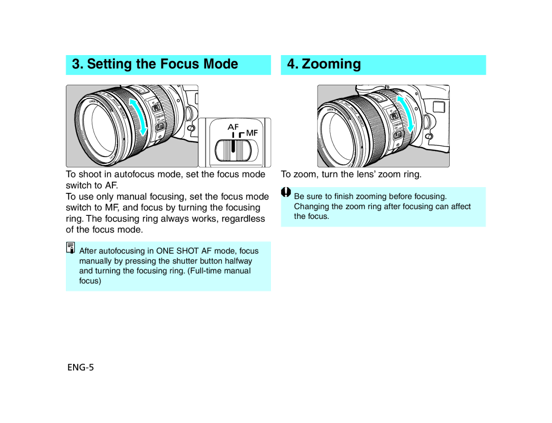 Canon EF24 manual Setting the Focus Mode Zooming, To zoom, turn the lens’ zoom ring 