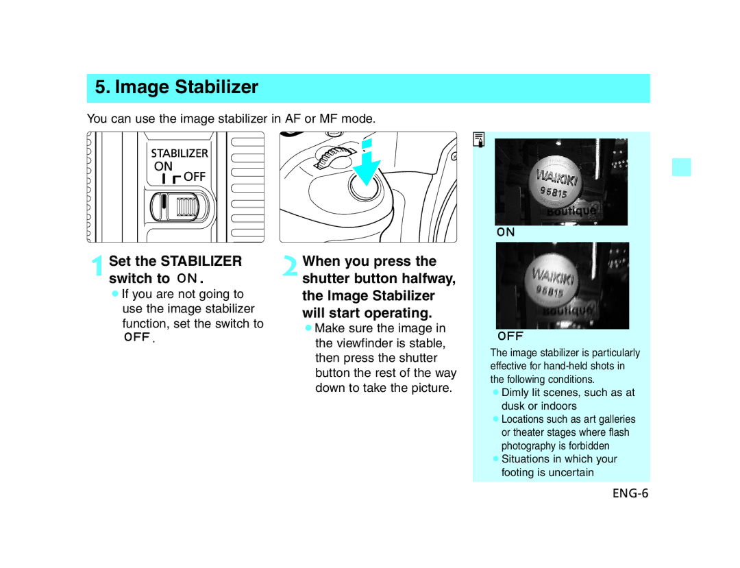 Canon EF24 manual Image Stabilizer, Set the Stabilizer switch to 