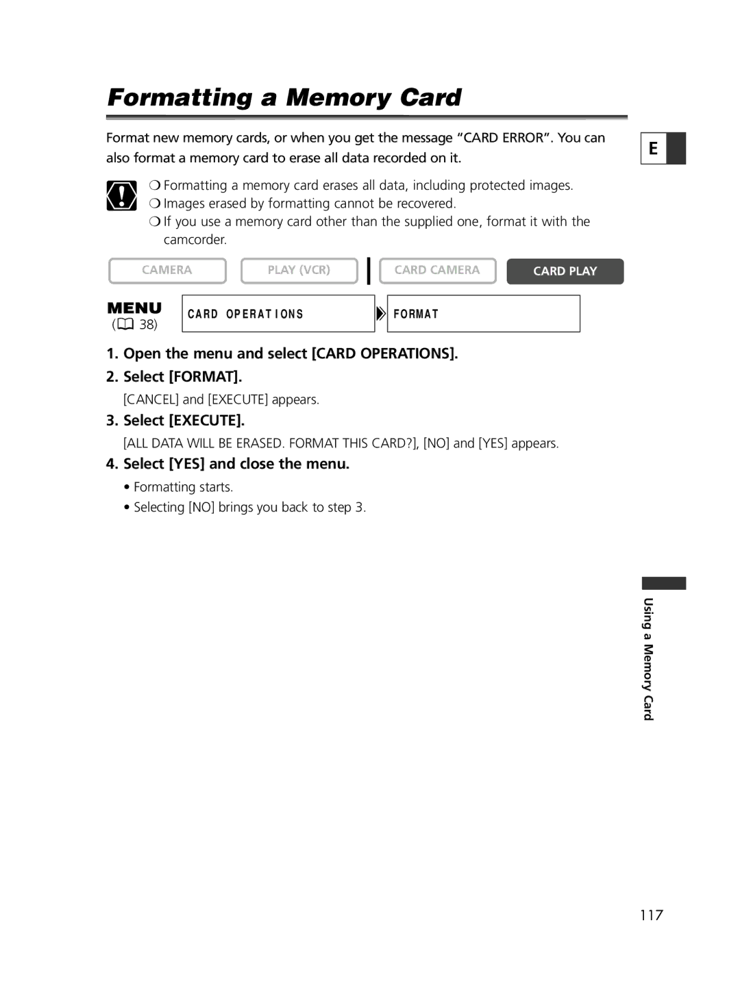 Canon ELURA65, ELURA60 Formatting a Memory Card, Open the menu and select Card Operations Select Format, Select Execute 