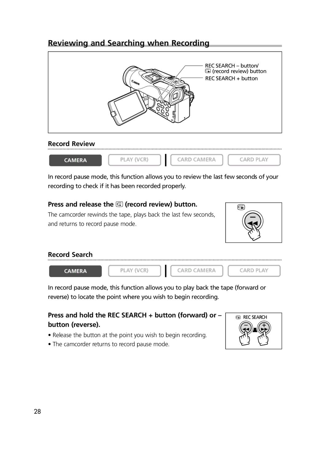 Canon ELURA60, ELURA65 Reviewing and Searching when Recording, Record Review, Press and release the c record review button 