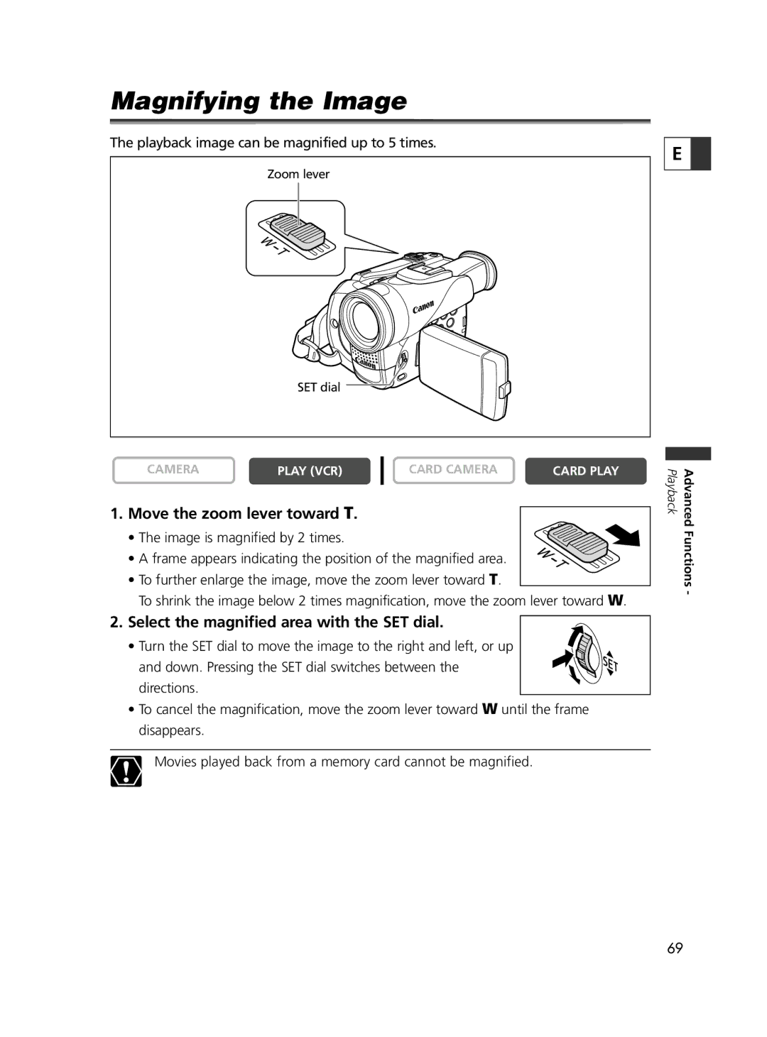 Canon ELURA65, ELURA60 Magnifying the Image, Move the zoom lever toward T, Select the magnified area with the SET dial 