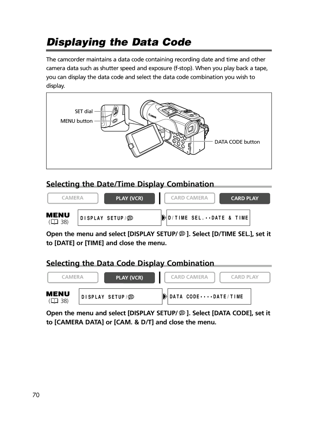 Canon ELURA60, ELURA65, ELURA70 instruction manual Displaying the Data Code, Selecting the Date/Time Display Combination 