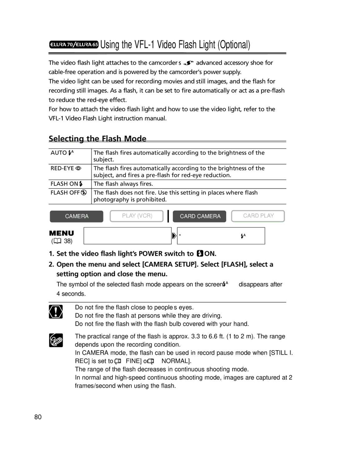 Canon ELURA70, ELURA65, ELURA60 instruction manual Using the VFL-1 Video Flash Light Optional, Selecting the Flash Mode 