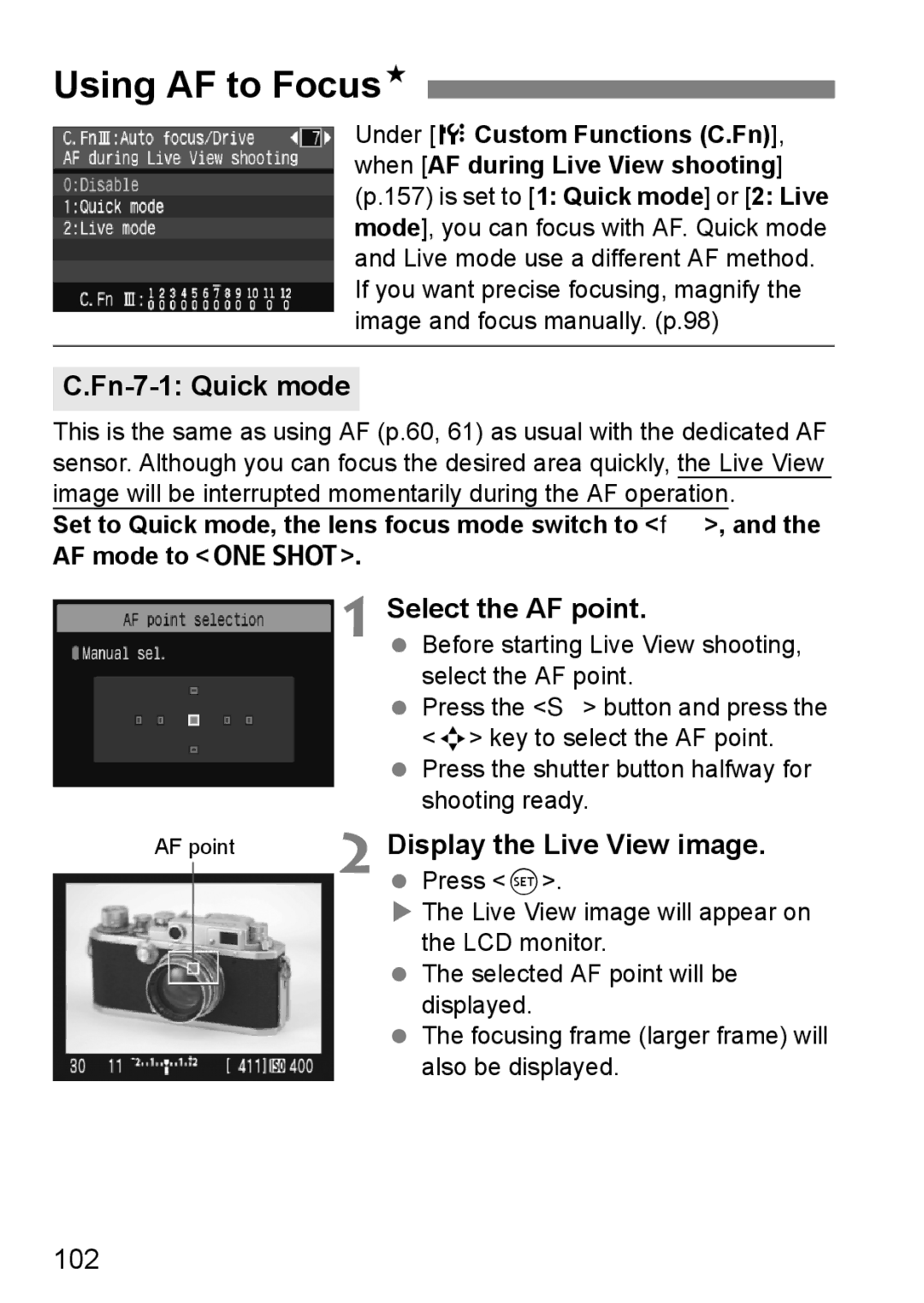 Canon EOS 1000D instruction manual Using AF to FocusN, Fn-7-1 Quick mode, 102 