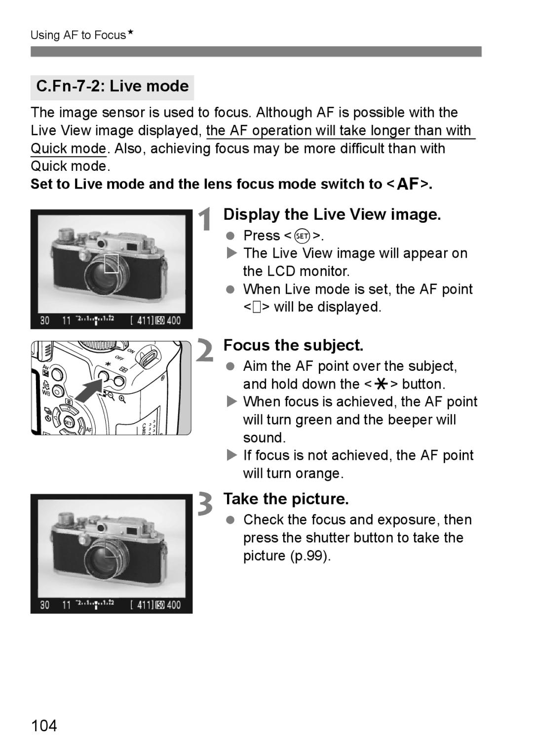 Canon EOS 1000D instruction manual Fn-7-2 Live mode, 104, Set to Live mode and the lens focus mode switch to f 