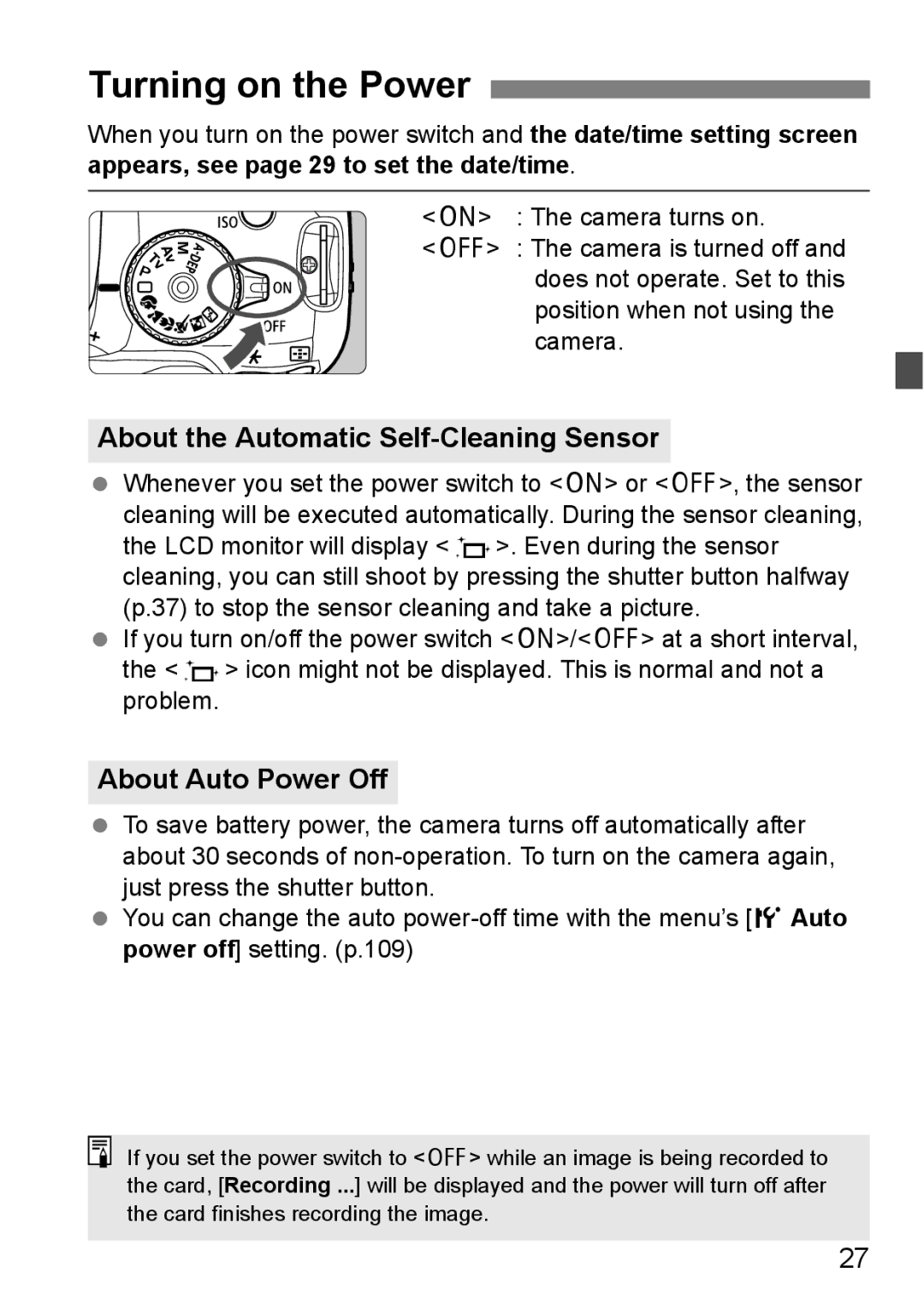 Canon EOS 1000D instruction manual Turning on the Power, About the Automatic Self-Cleaning Sensor, About Auto Power Off 