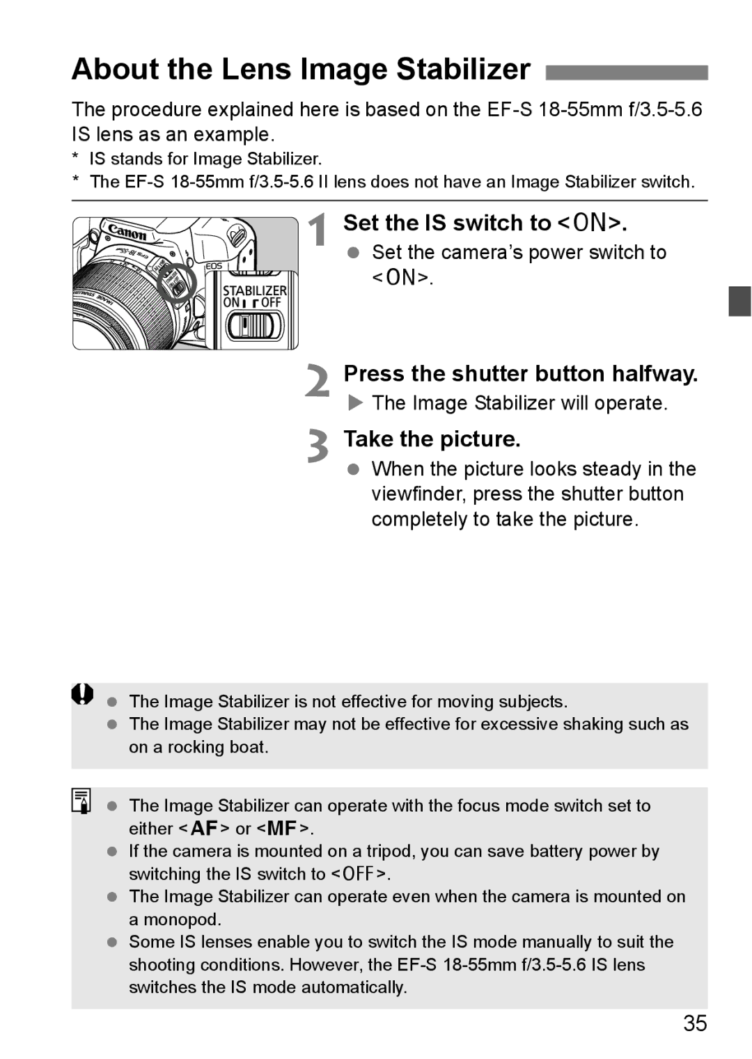 Canon EOS 1000D About the Lens Image Stabilizer, Set the is switch to, Press the shutter button halfway, Take the picture 