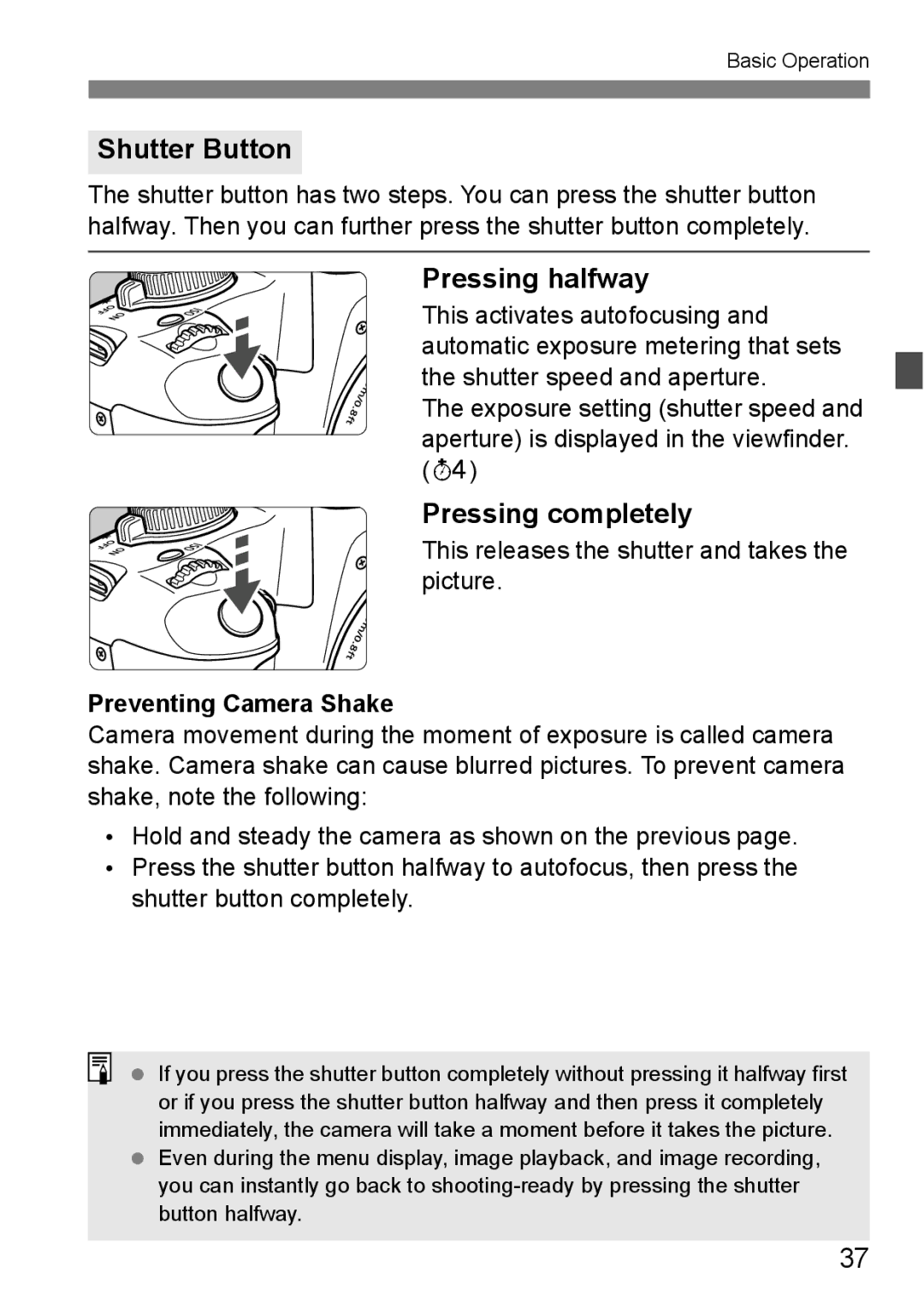 Canon EOS 1000D Shutter Button, Pressing halfway, Pressing completely, This releases the shutter and takes the picture 