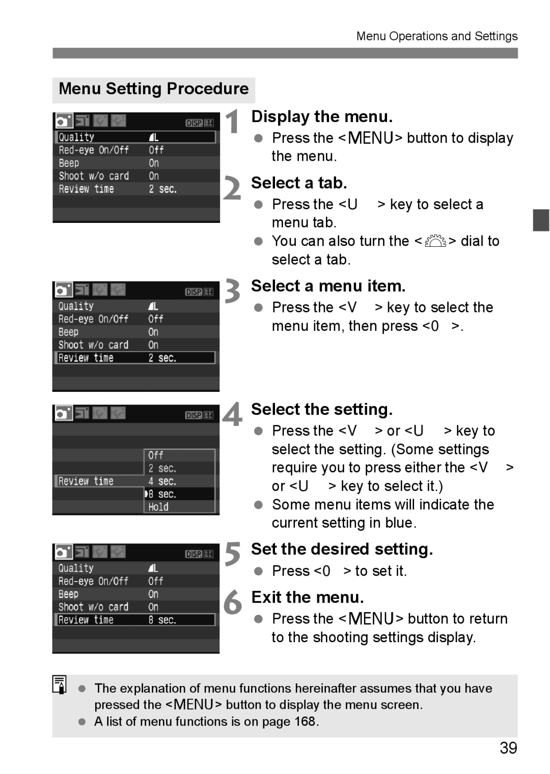 Canon EOS 1000D Menu Setting Procedure Display the menu, Select a tab, Select a menu item, Select the setting 