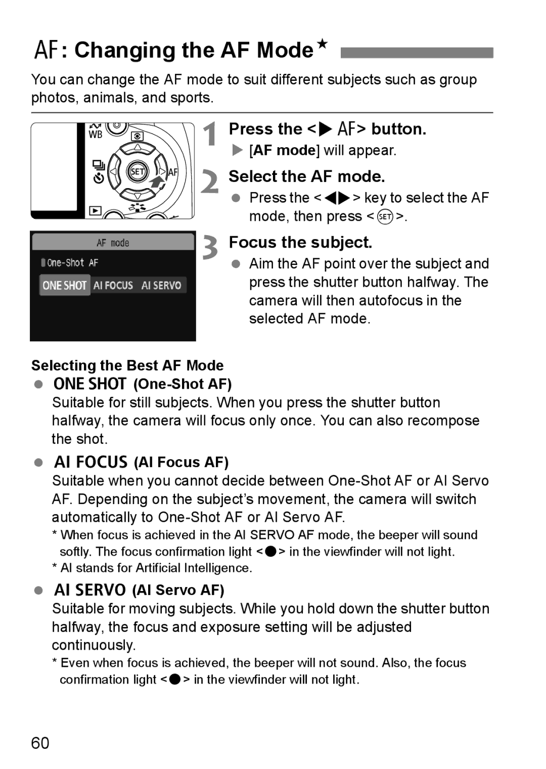 Canon EOS 1000D instruction manual Changing the AF ModeN, Press the ZE button, Select the AF mode 