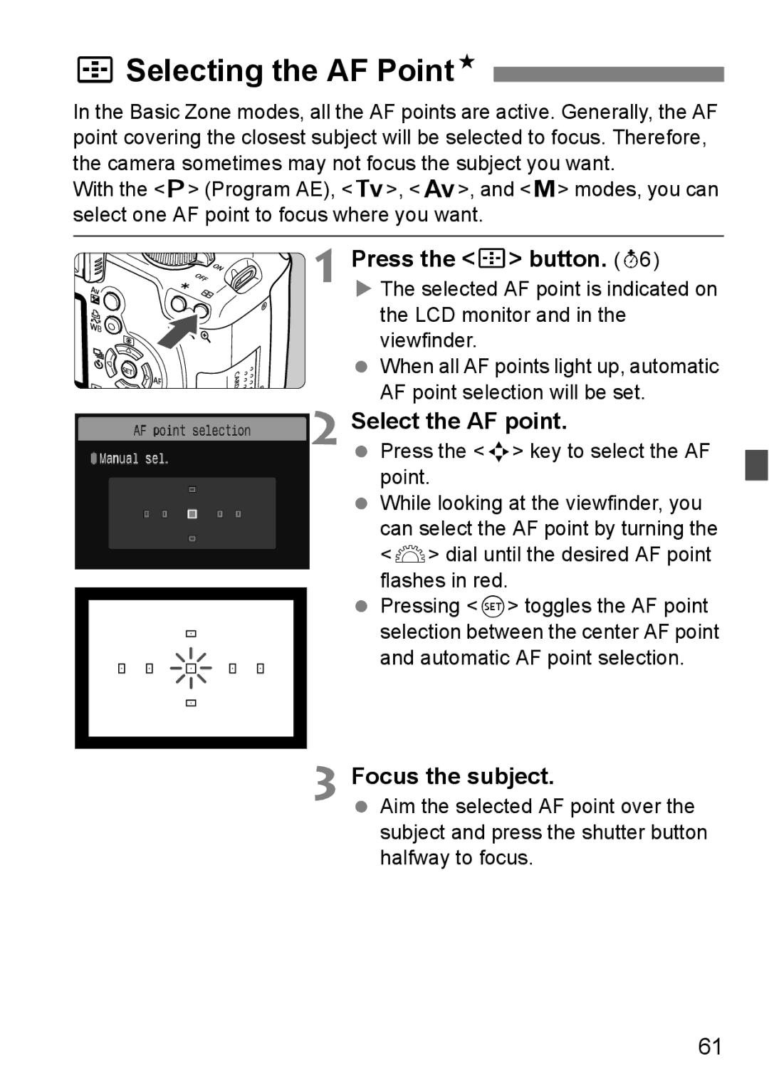 Canon EOS 1000D instruction manual SSelecting the AF PointN, Press the S button, Select the AF point 