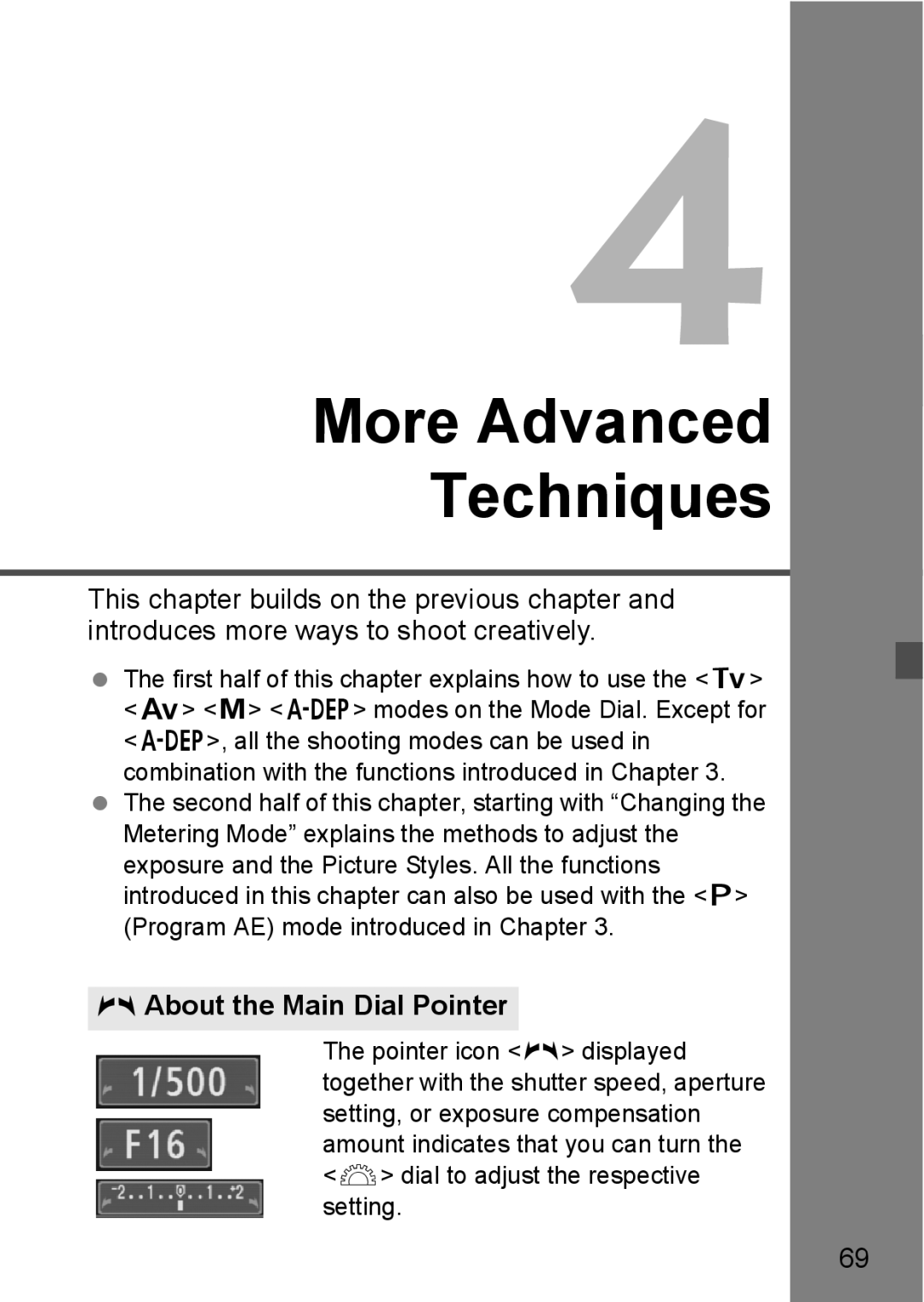 Canon EOS 1000D instruction manual More Advanced Techniques, About the Main Dial Pointer 