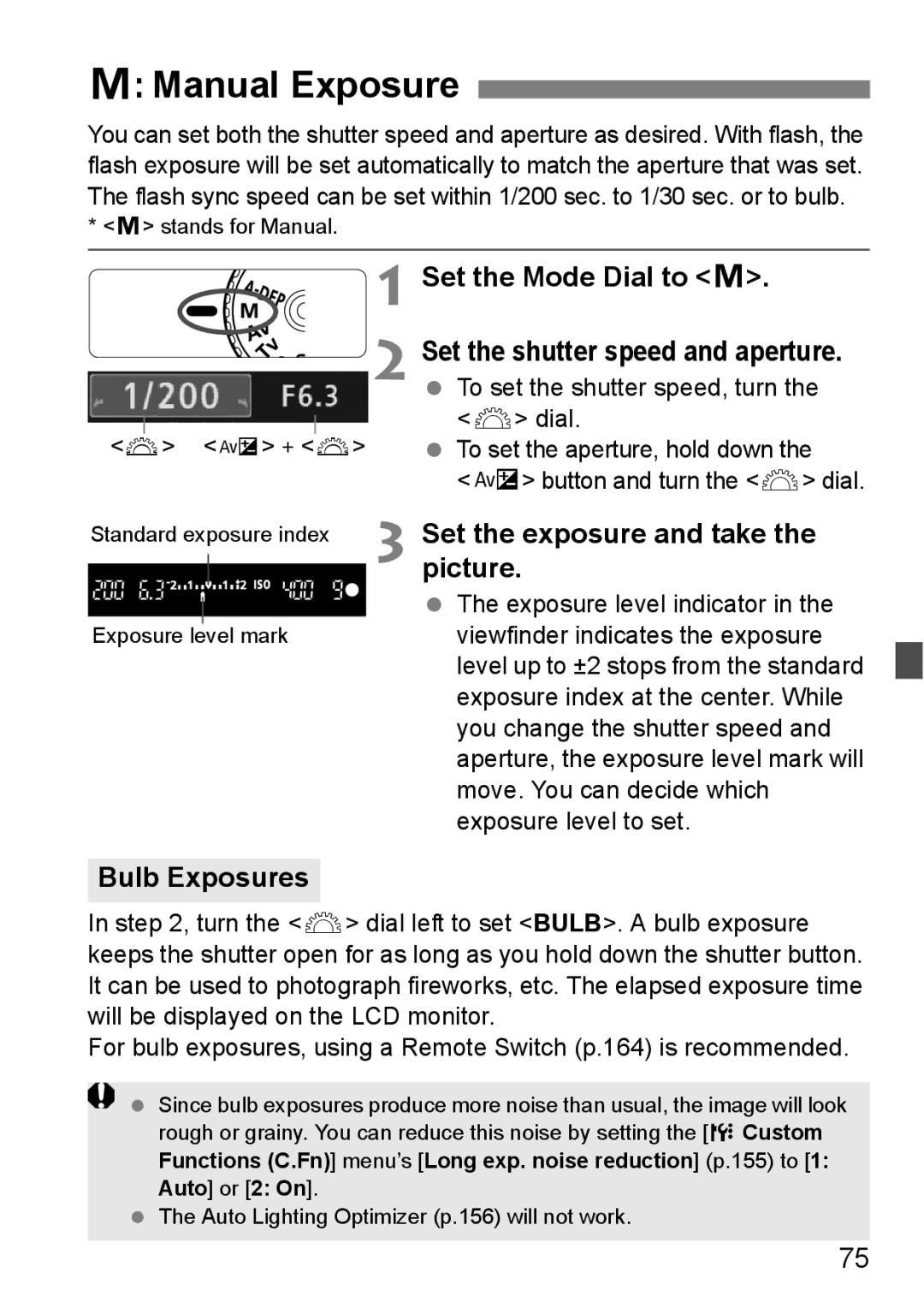 Canon EOS 1000D Manual Exposure, Set the Mode Dial to a, Set the exposure and take the picture, Bulb Exposures 