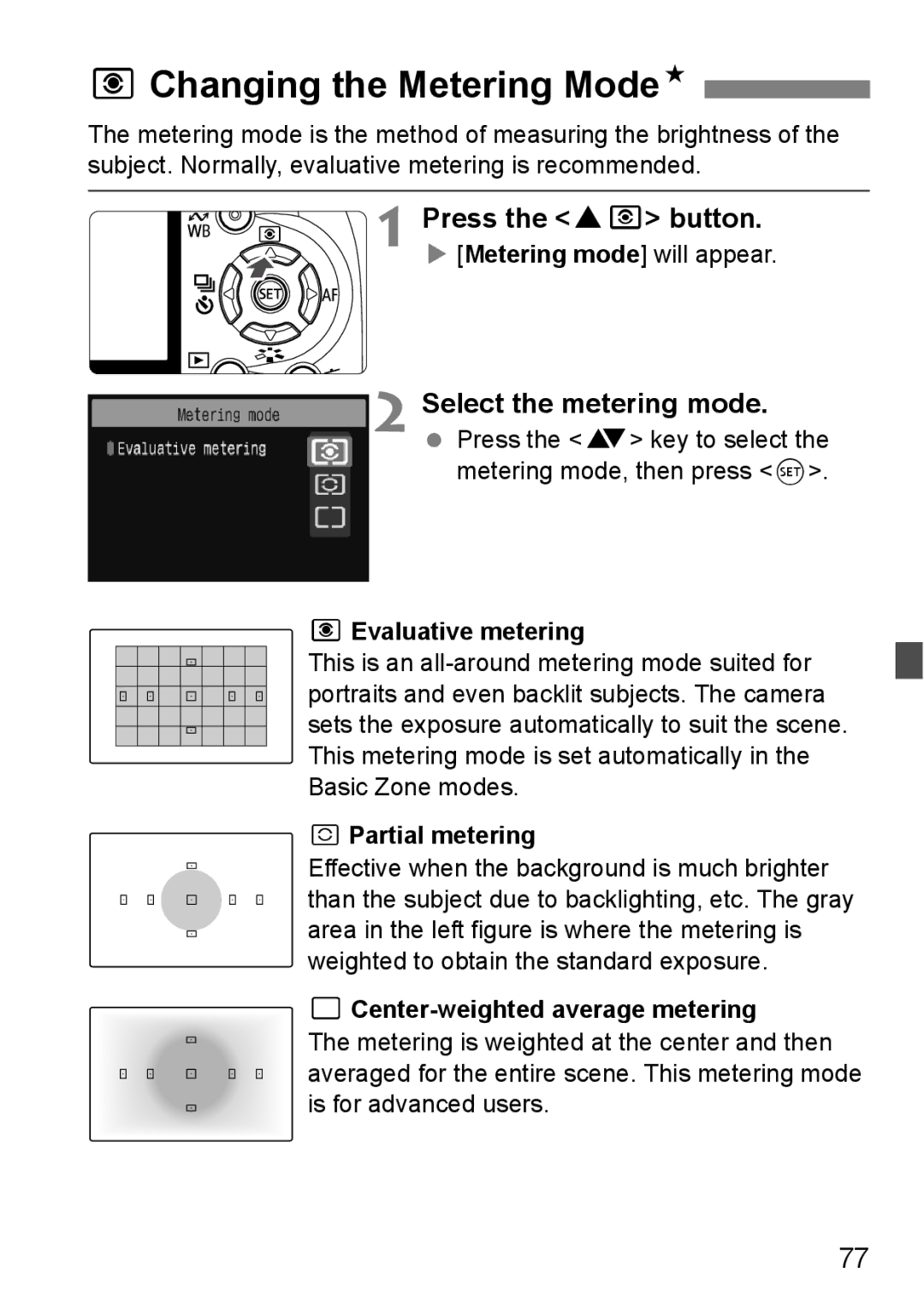 Canon EOS 1000D instruction manual QChanging the Metering ModeN, Press the WQ button, Select the metering mode 