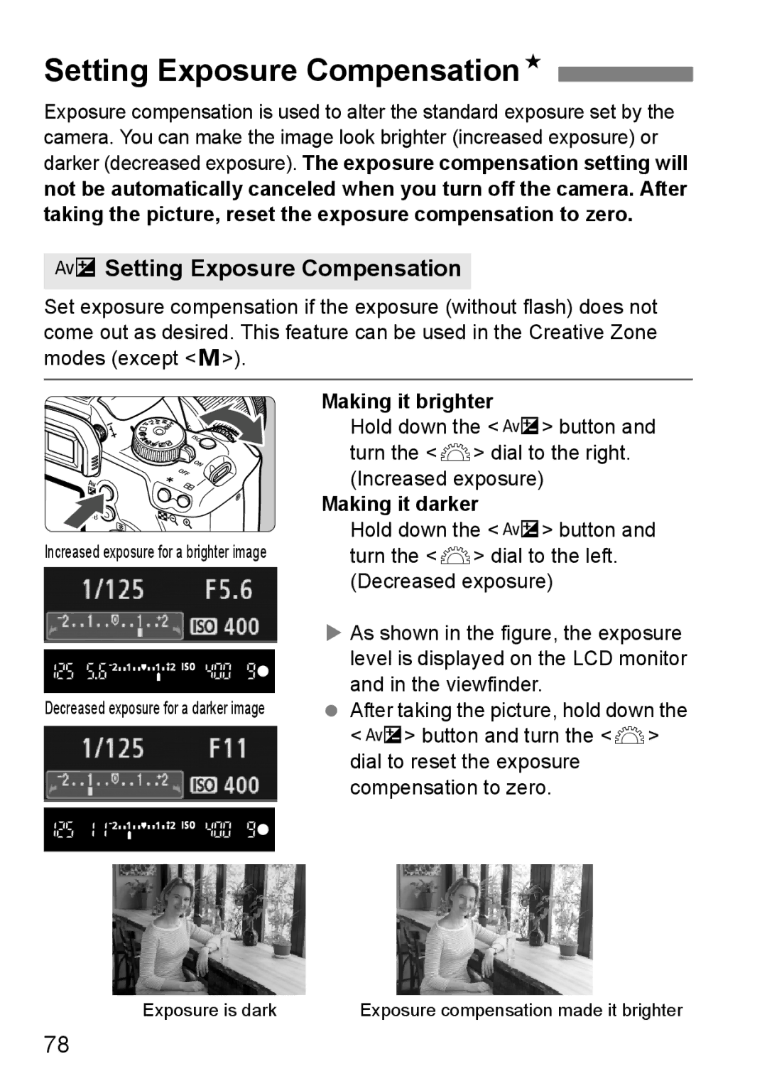 Canon EOS 1000D Setting Exposure CompensationN, OSetting Exposure Compensation, Making it brighter, Making it darker 