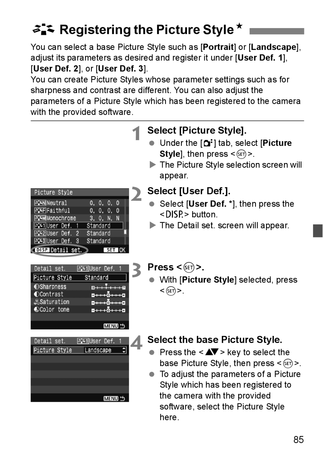 Canon EOS 1000D instruction manual ARegistering the Picture StyleN, Select User Def, Press, Select the base Picture Style 