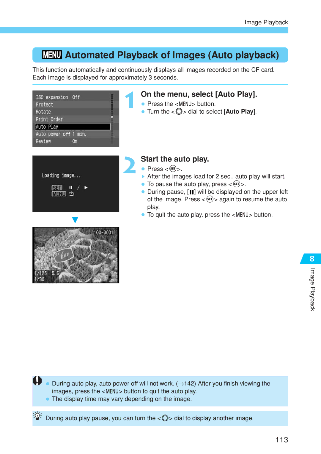 Canon EOS 10D Automated Playback of Images Auto playback, On the menu, select Auto Play, Start the auto play 