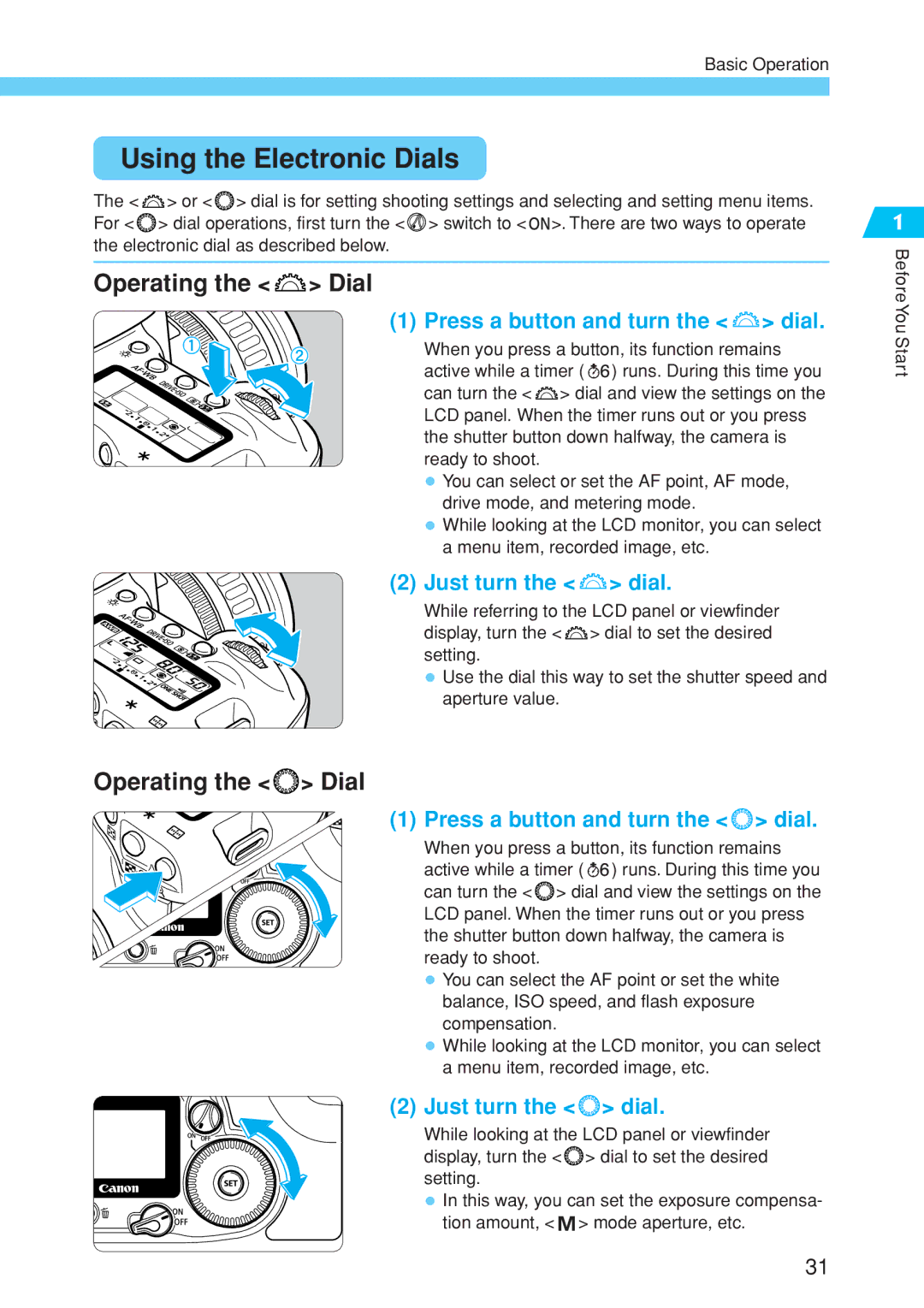 Canon EOS 10D instruction manual Using the Electronic Dials, Operating the Dial 