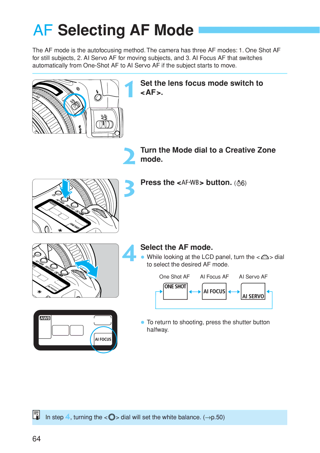 Canon EOS 10D instruction manual Select the AF mode 