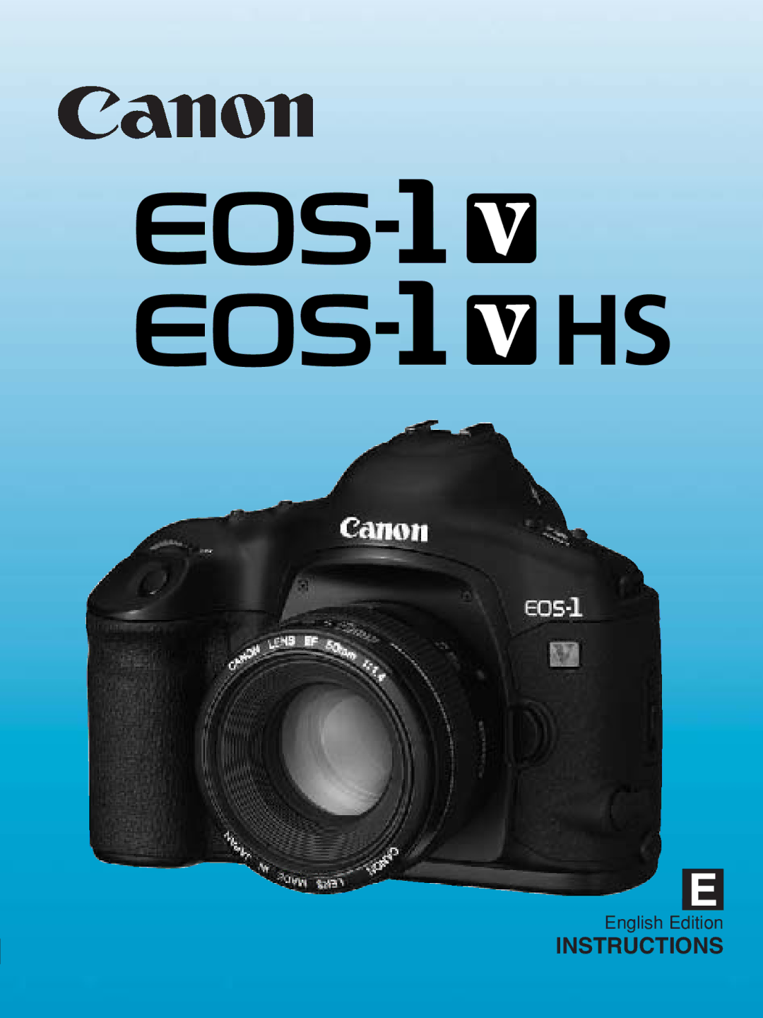 Canon EOS-1V HS manual Instructions 