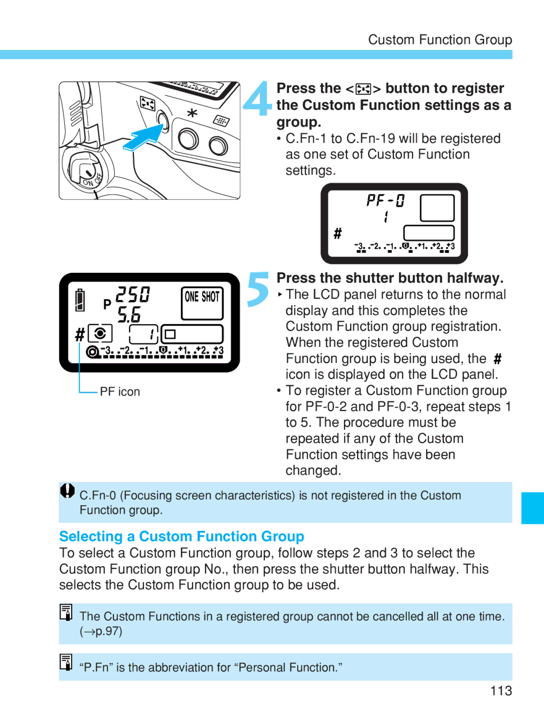 Canon EOS-1V HS manual Press the shutter button halfway, Selecting a Custom Function Group 