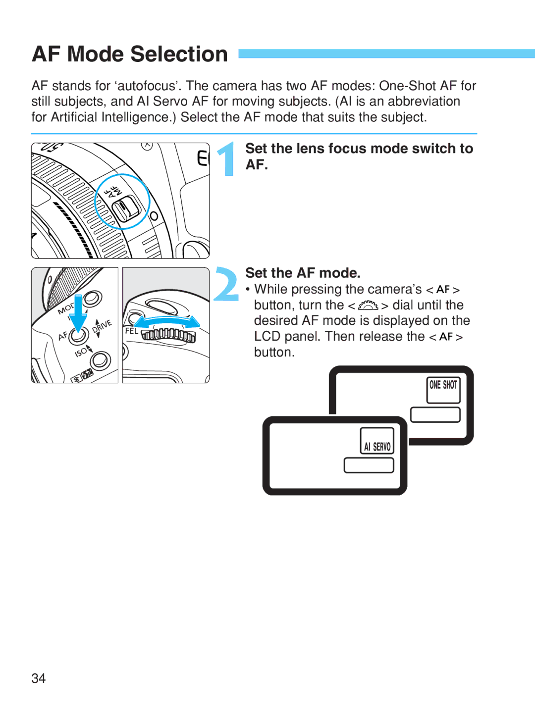 Canon EOS-1V HS manual AF Mode Selection, Set the lens focus mode switch to AF 2Set the AF mode 