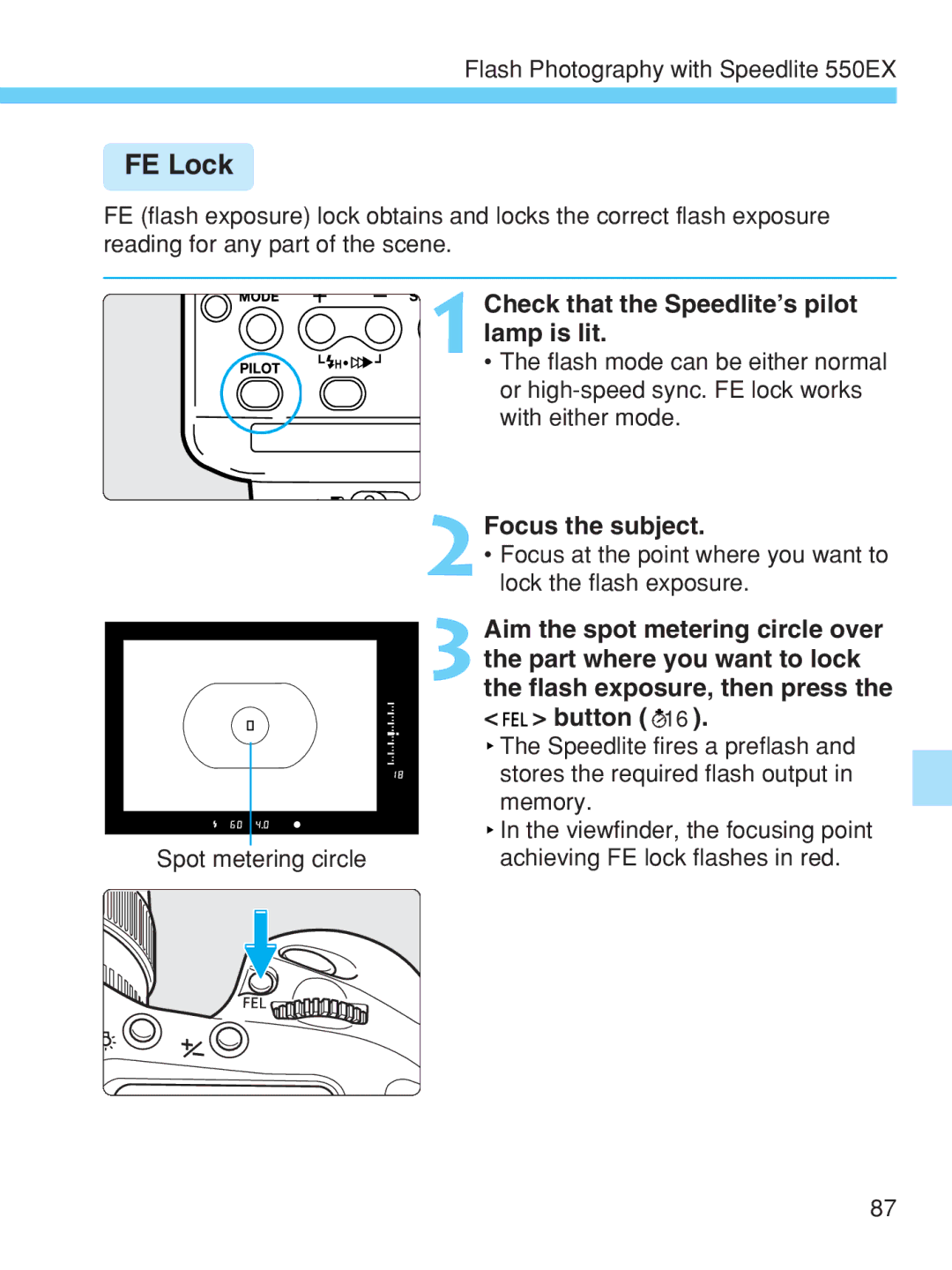 Canon EOS-1V HS manual FE Lock, Check that the Speedlite’s pilot lamp is lit, Aim the spot metering circle over 