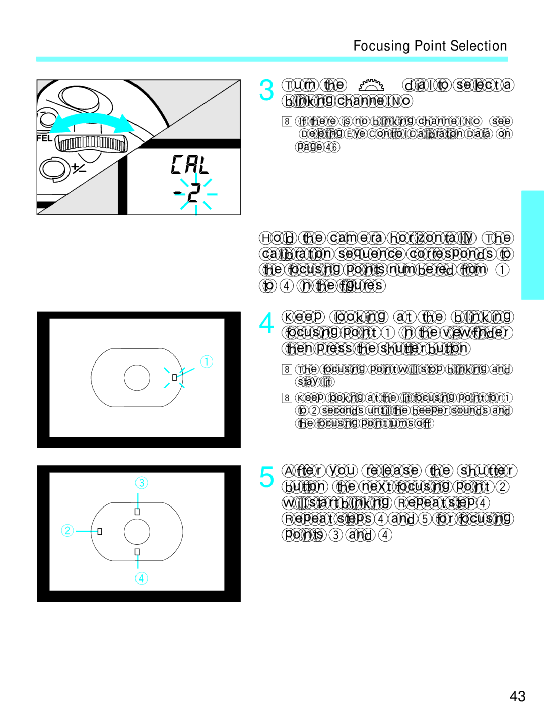 Canon EOS-3 manual Turn the dial to select a blinking channel No 