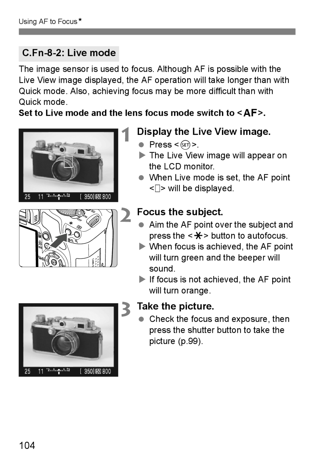 Canon EOS 450D instruction manual Fn-8-2 Live mode, 104, Set to Live mode and the lens focus mode switch to f 