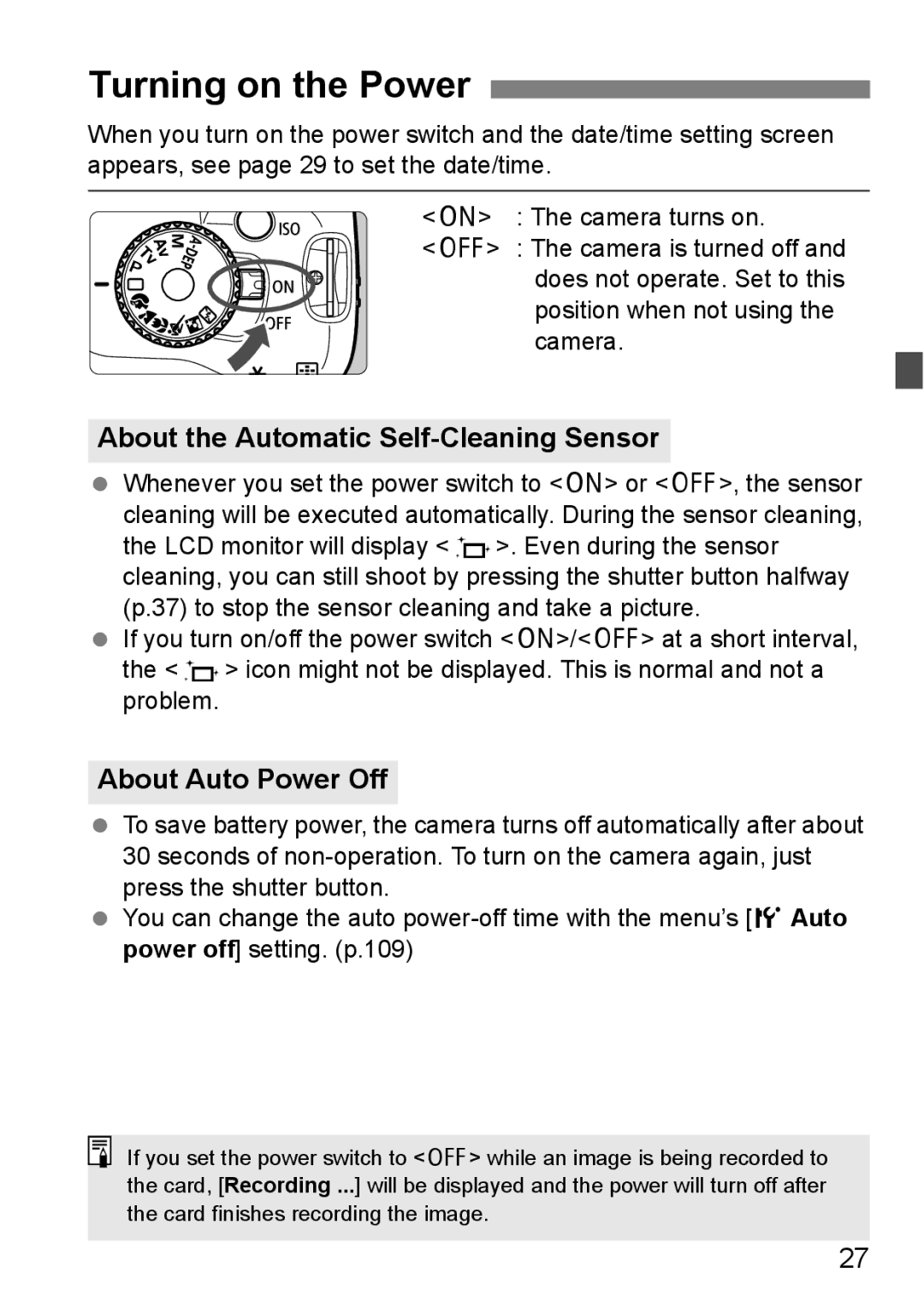 Canon EOS 450D instruction manual Turning on the Power, About the Automatic Self-Cleaning Sensor, About Auto Power Off 