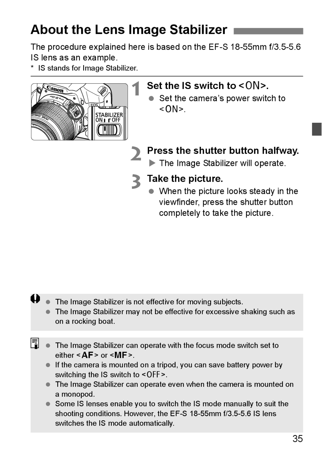 Canon EOS 450D About the Lens Image Stabilizer, Set the is switch to, Press the shutter button halfway, Take the picture 