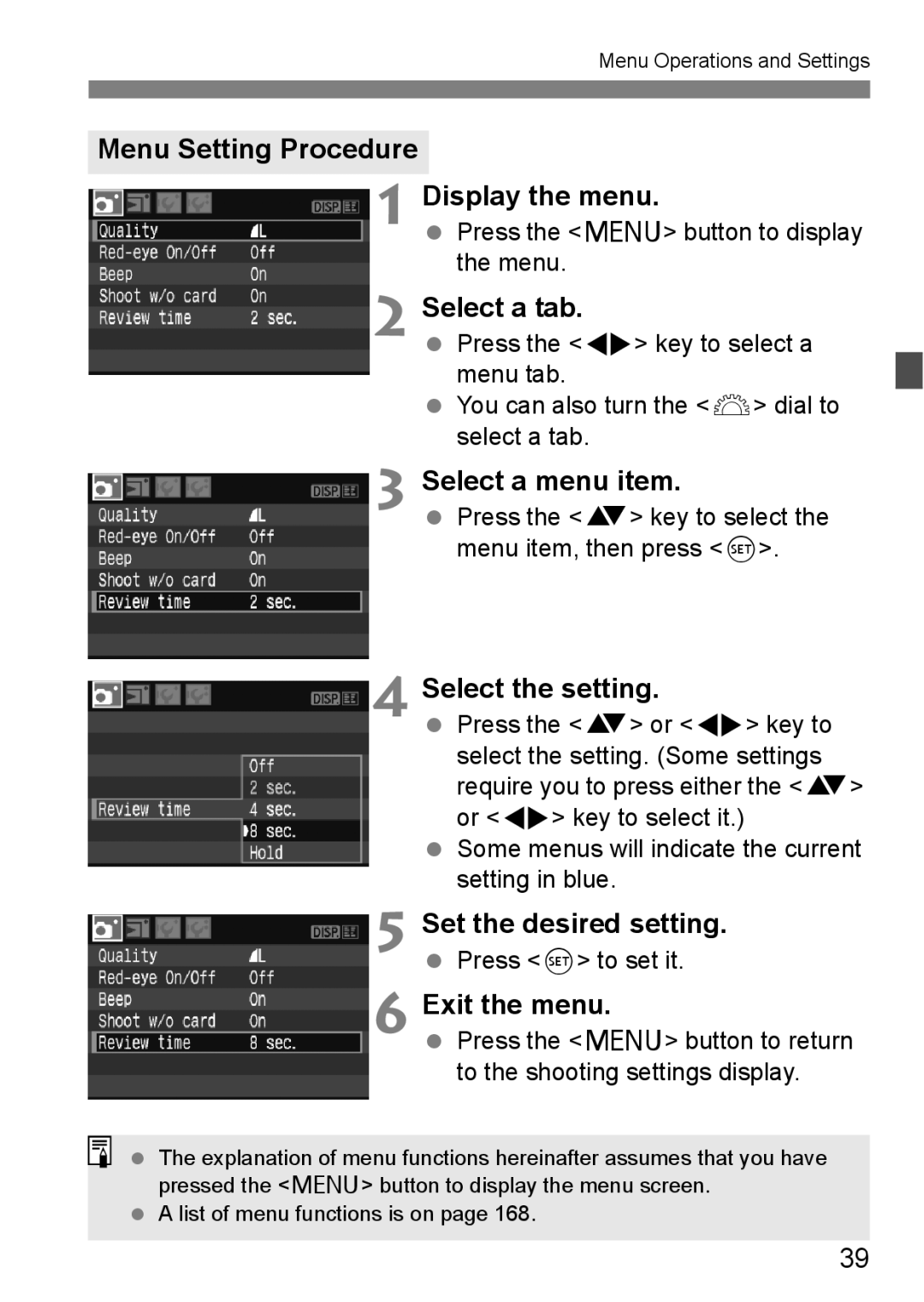 Canon EOS 450D Menu Setting Procedure Display the menu, Select a tab, Select a menu item, Select the setting 