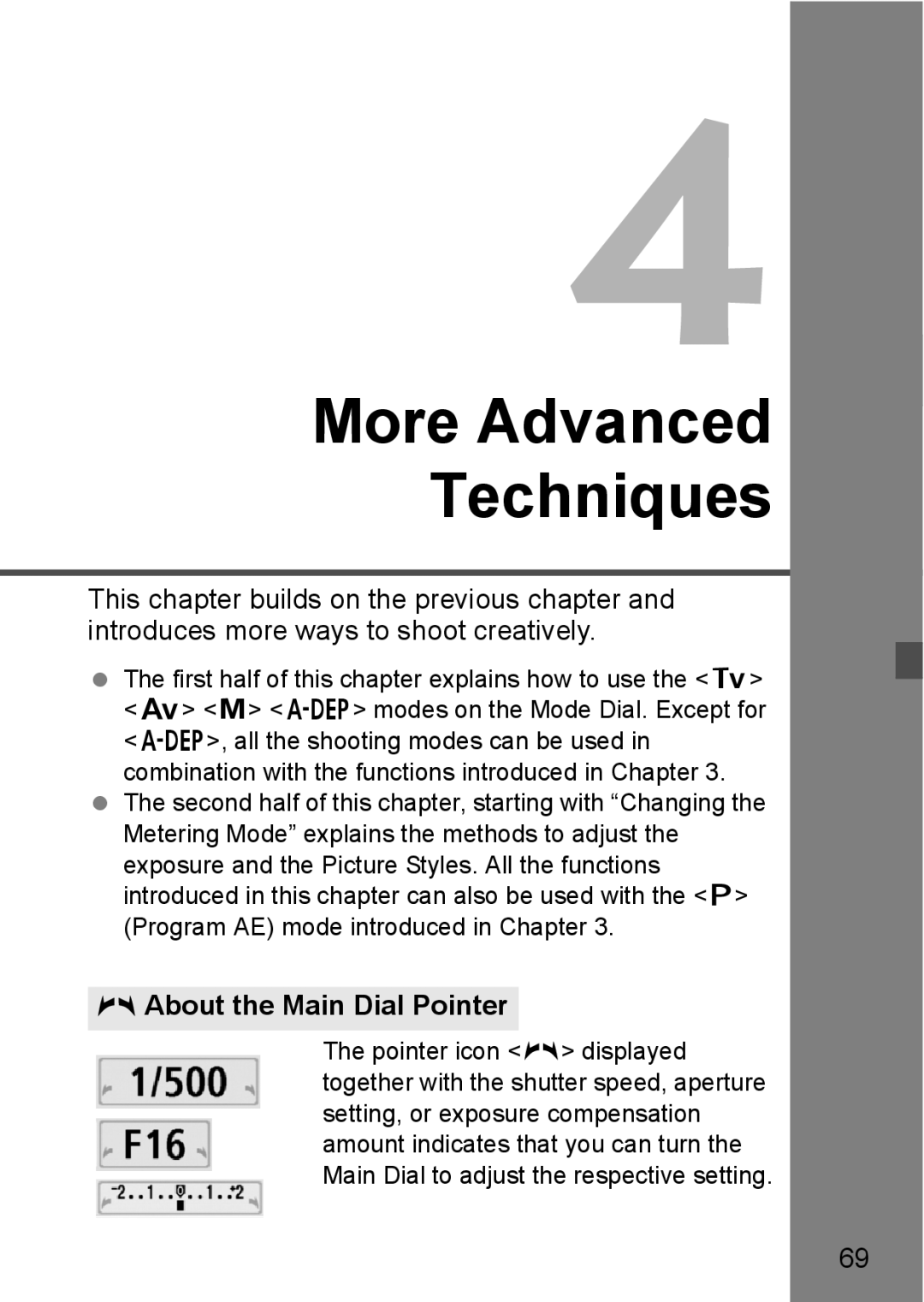 Canon EOS 450D instruction manual More Advanced Techniques, About the Main Dial Pointer 