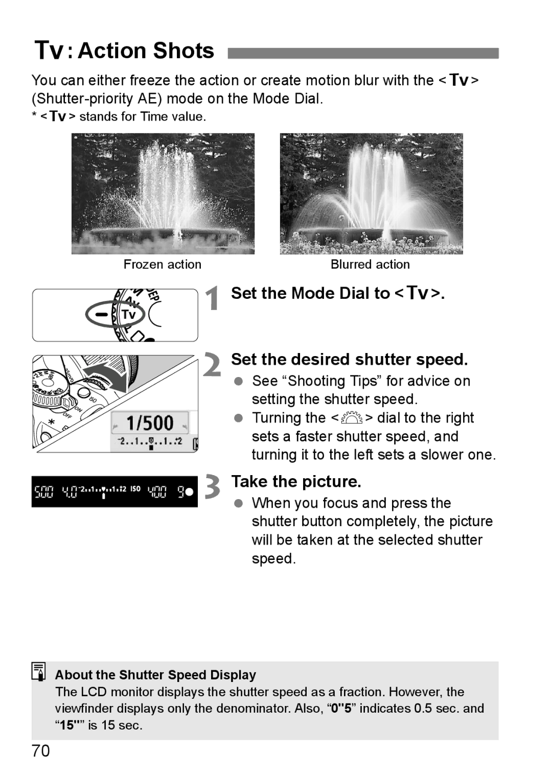 Canon EOS 450D Action Shots, Set the Mode Dial to s Set the desired shutter speed, About the Shutter Speed Display 