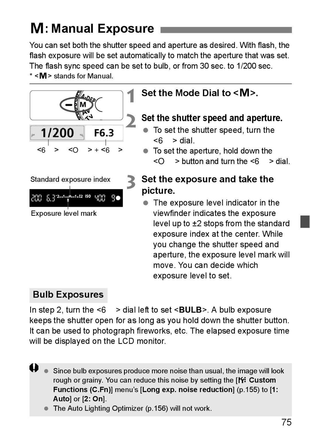 Canon EOS 450D Manual Exposure, Set the Mode Dial to a, Set the exposure and take the picture, Bulb Exposures 