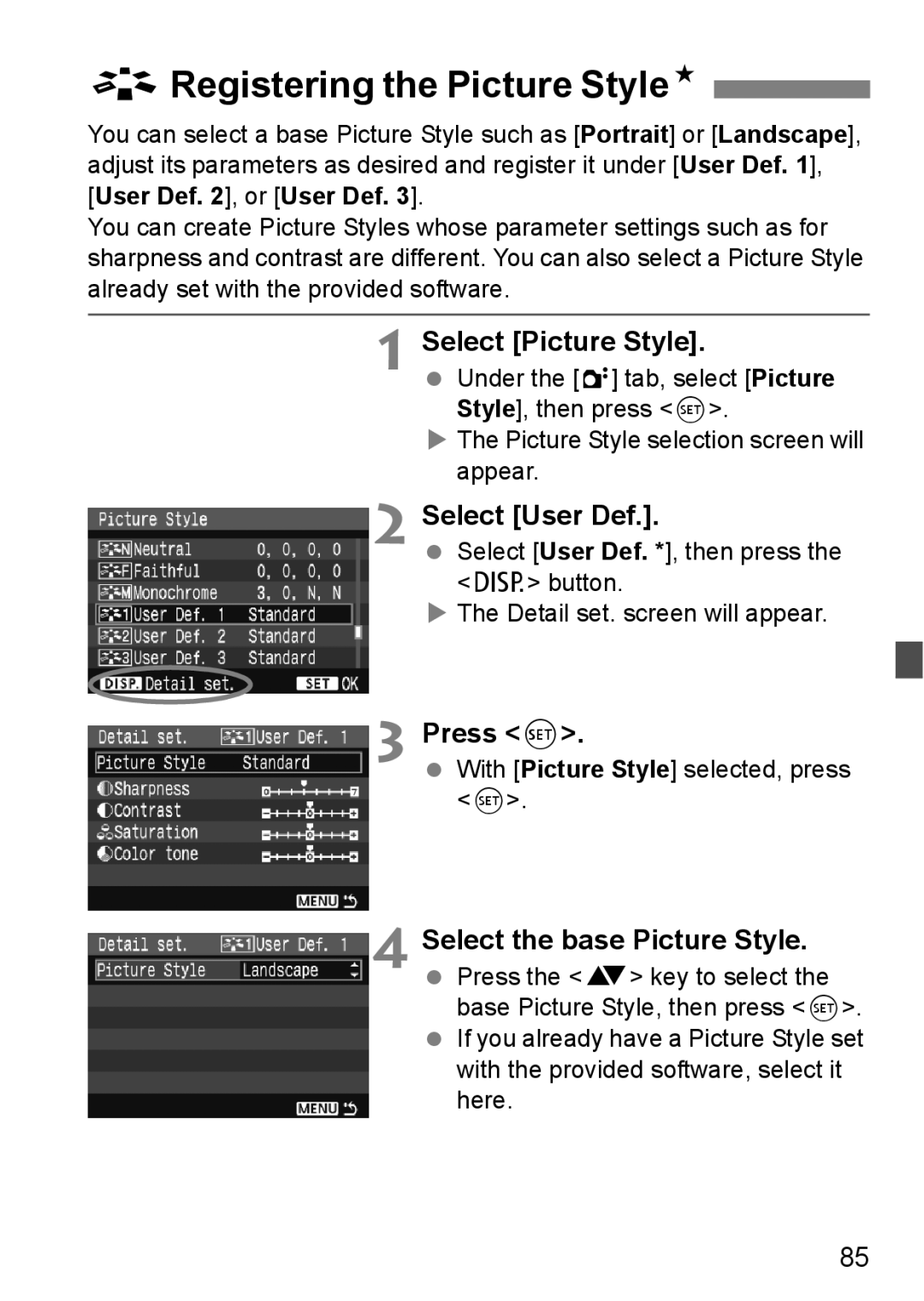 Canon EOS 450D instruction manual ARegistering the Picture StyleN, Select User Def, Press, Select the base Picture Style 