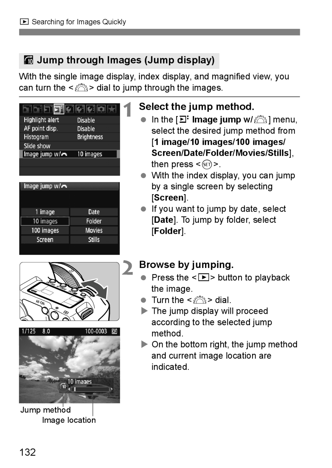 Canon EOS 5D instruction manual IJump through Images Jump display, Select the jump method, Browse by jumping, 132 