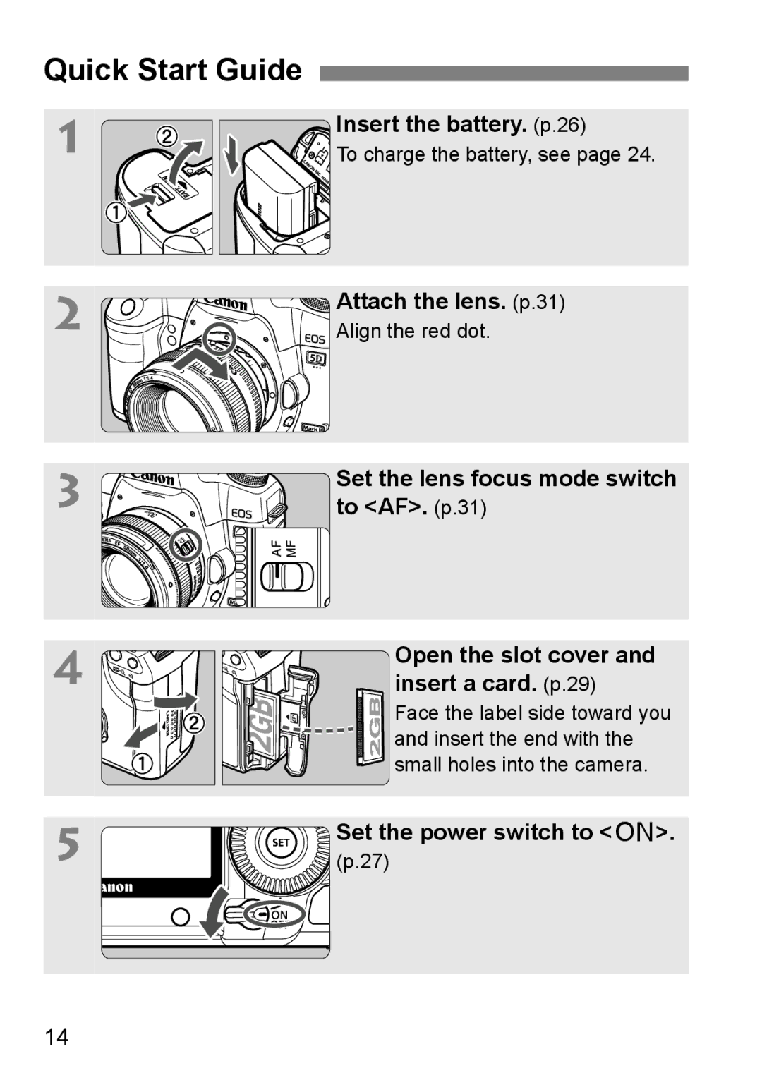 Canon EOS 5D instruction manual Quick Start Guide, Insert the battery. p.26, Attach the lens. p.31, Set the power switch to 