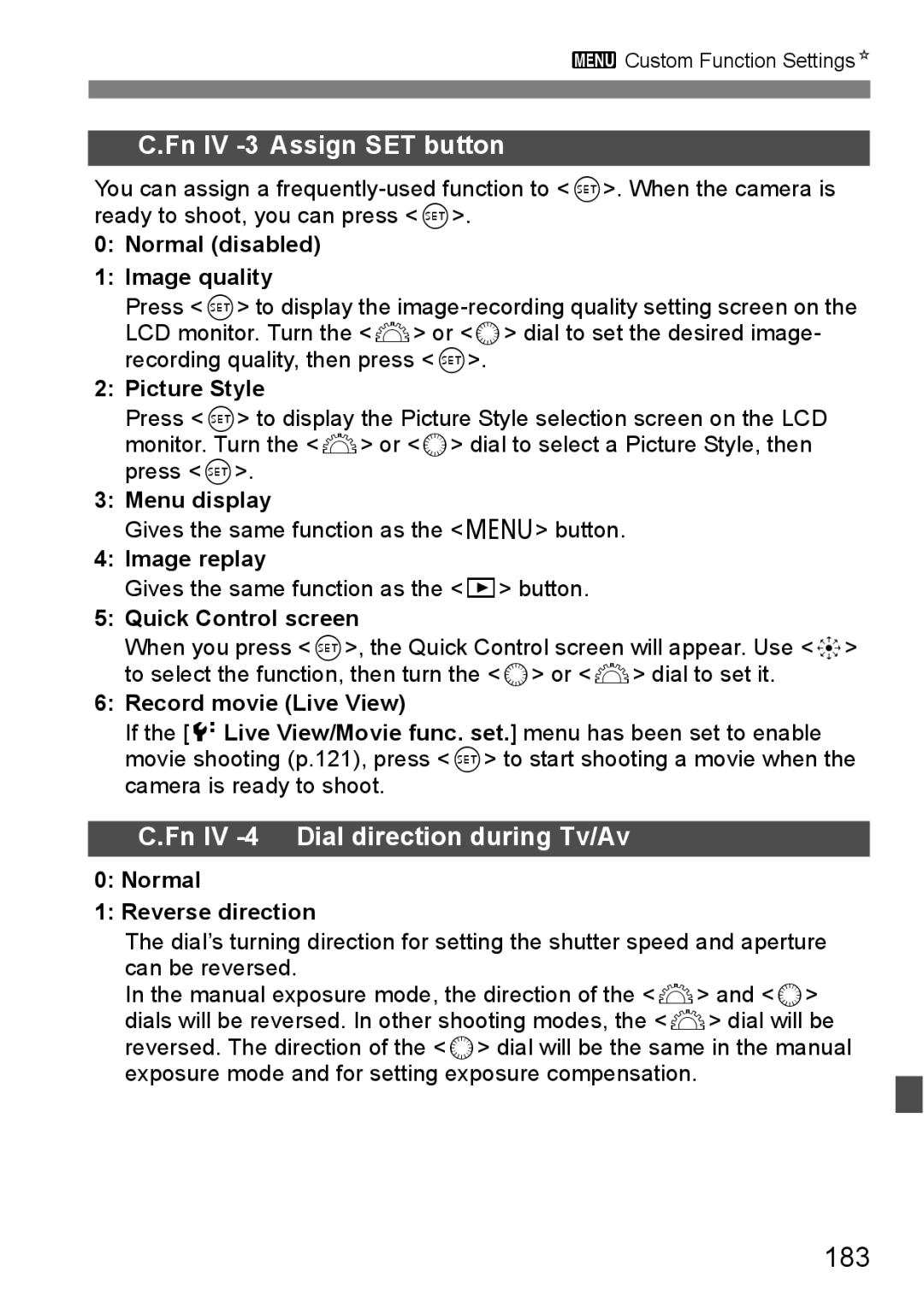 Canon EOS 5D instruction manual 183, Fn IV -3 Assign SET button, Fn IV -4 Dial direction during Tv/Av 