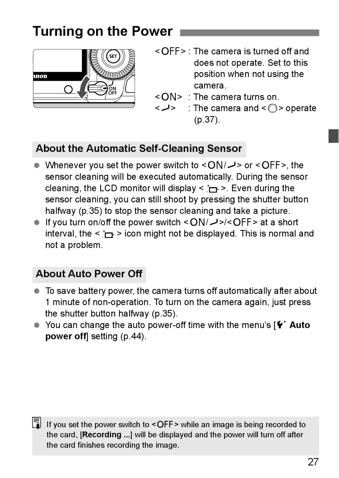 Canon EOS 5D instruction manual Turning on the Power, About the Automatic Self-Cleaning Sensor, About Auto Power Off 