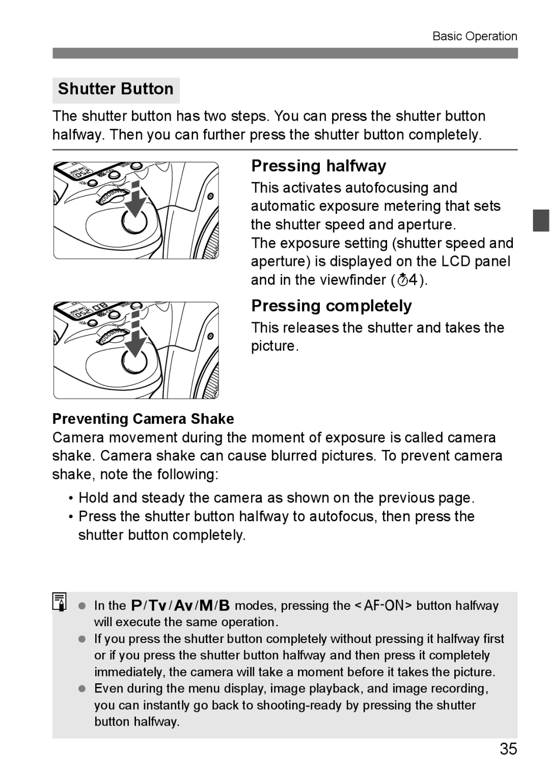 Canon EOS 5D Shutter Button, Pressing halfway, Pressing completely, This releases the shutter and takes the picture 