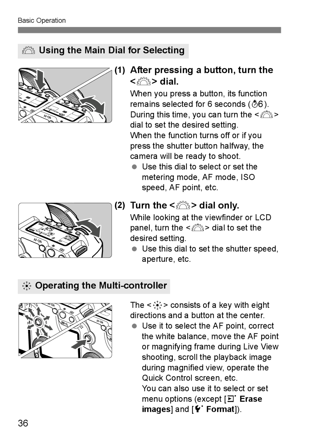 Canon EOS 5D instruction manual Turn the 6 dial only, 9Operating the Multi-controller 