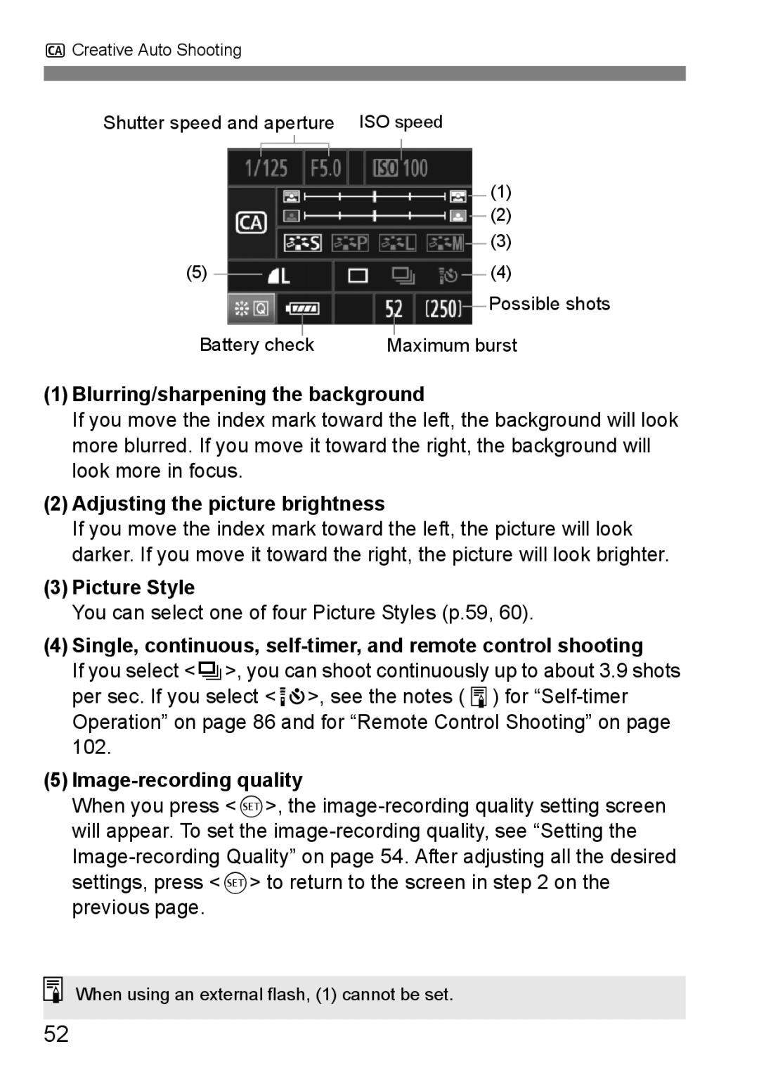 Canon EOS 5D Blurring/sharpening the background, Adjusting the picture brightness, Picture Style, Image-recording quality 