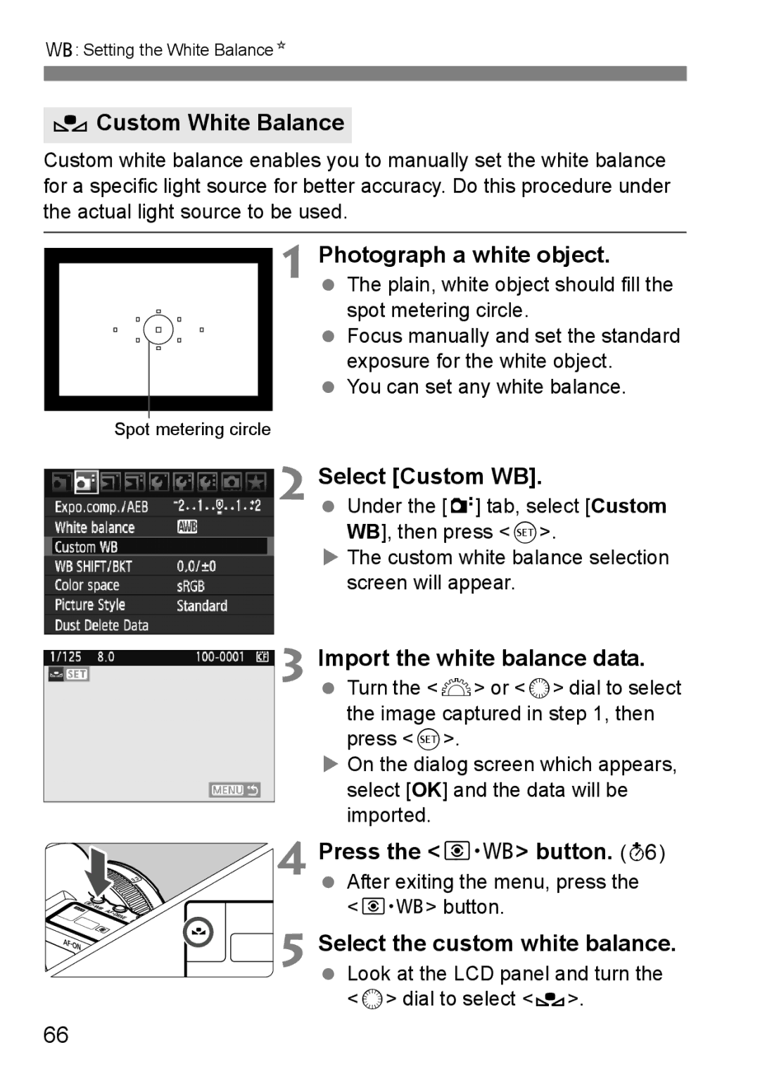 Canon EOS 5D instruction manual OCustom White Balance, Photograph a white object, Select Custom WB, Press the n button 