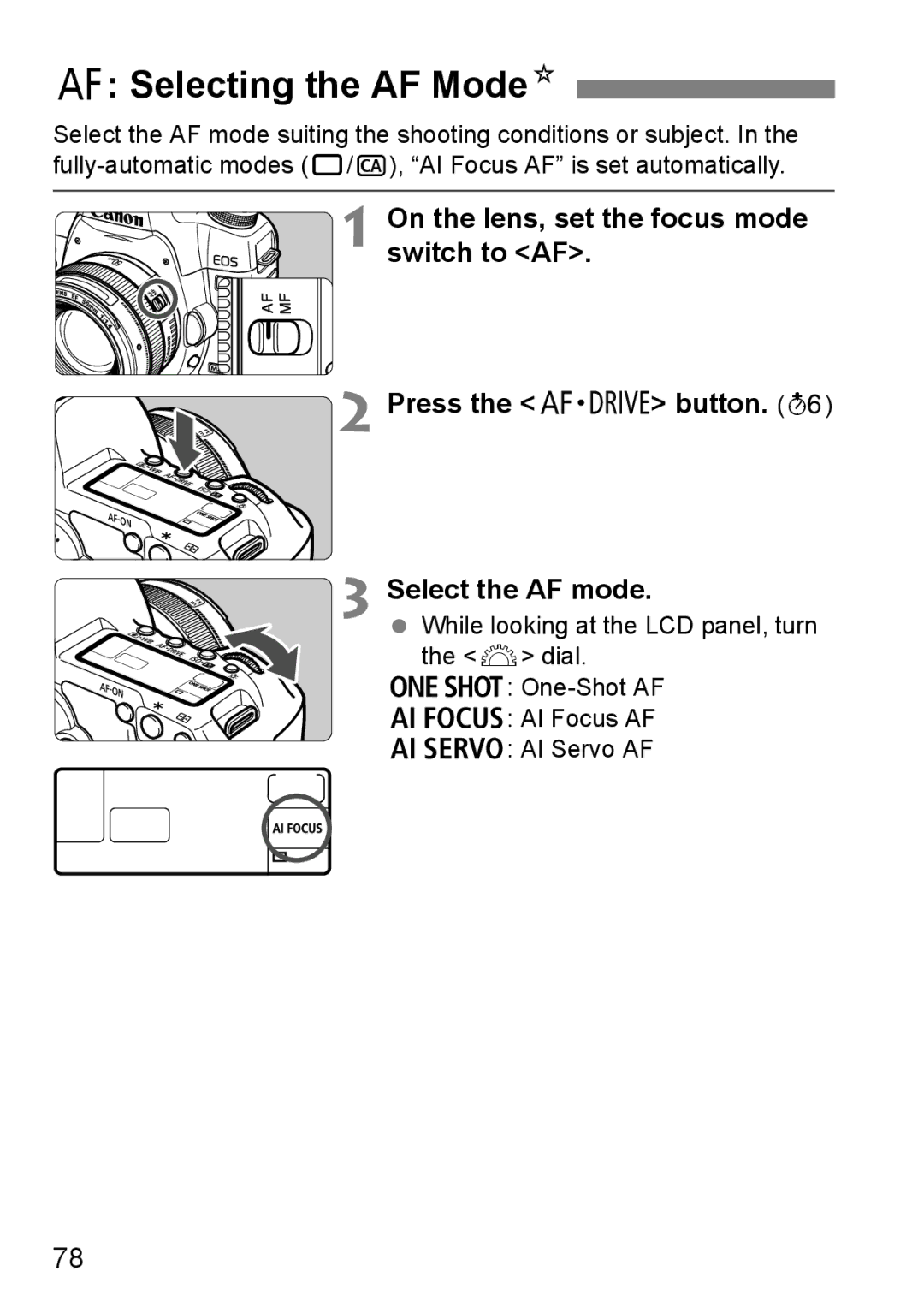 Canon EOS 5D instruction manual Selecting the AF ModeN 