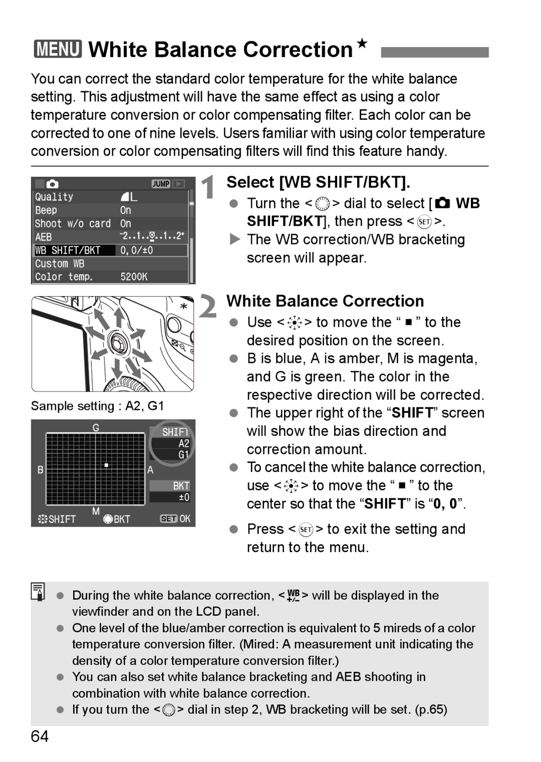 Canon EOS 5D 3White Balance CorrectionN, Select WB SHIFT/BKT, Press 0 to exit the setting and return to the menu 